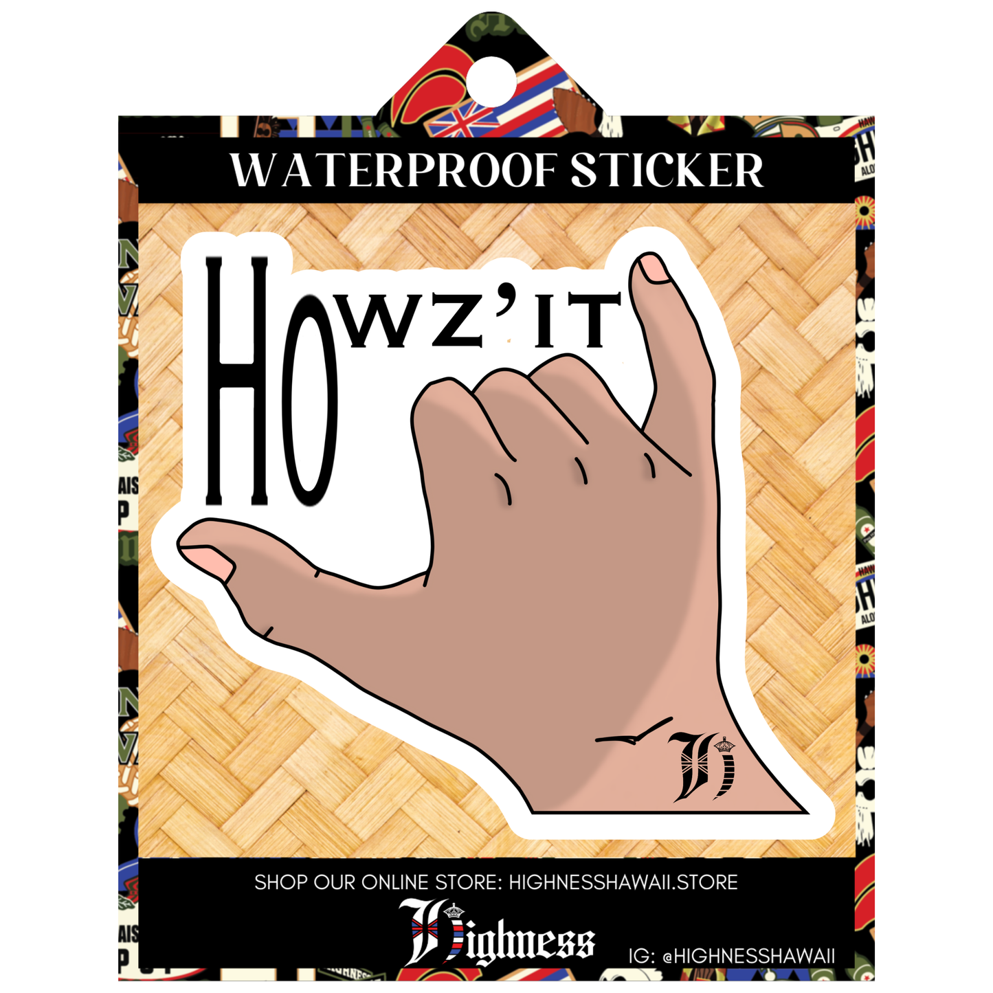 Ho' Howsit Sticker