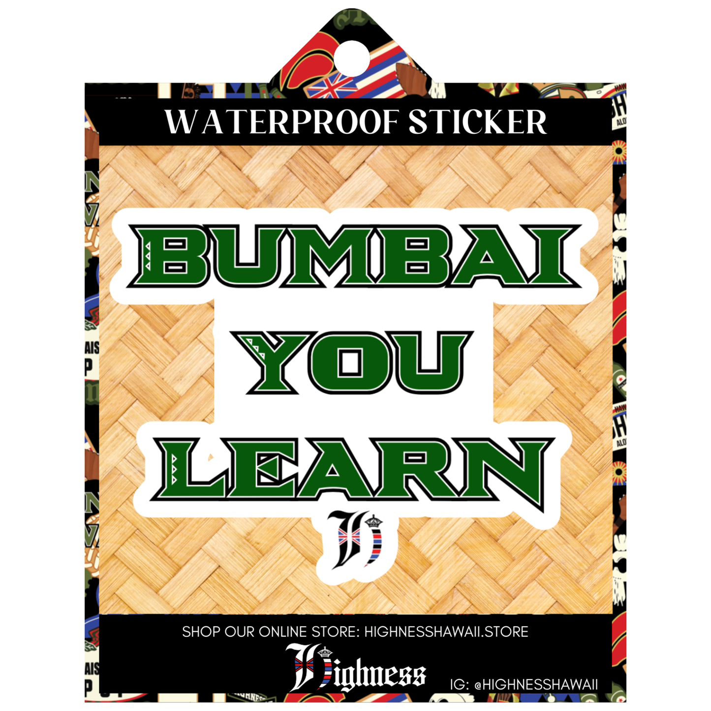 Bumbai You Learn UH Sticker