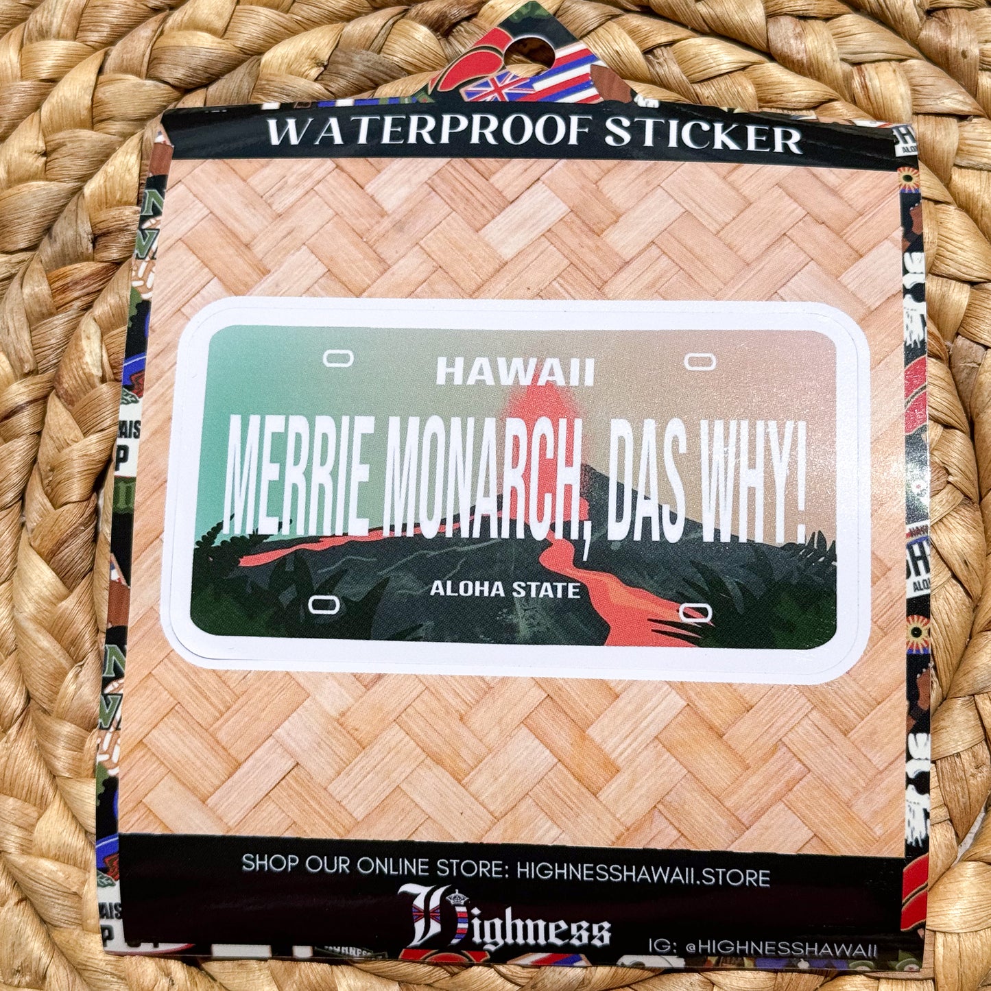 Merrie Monarch Das Why Sticker