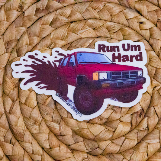 Run Um Hard Sticker