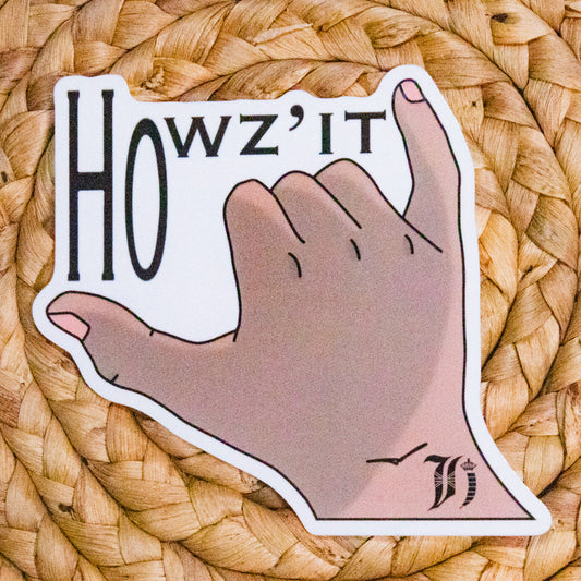 Ho' Howsit Sticker