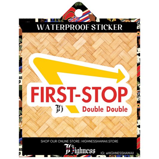 First Stop In N Out Sticker
